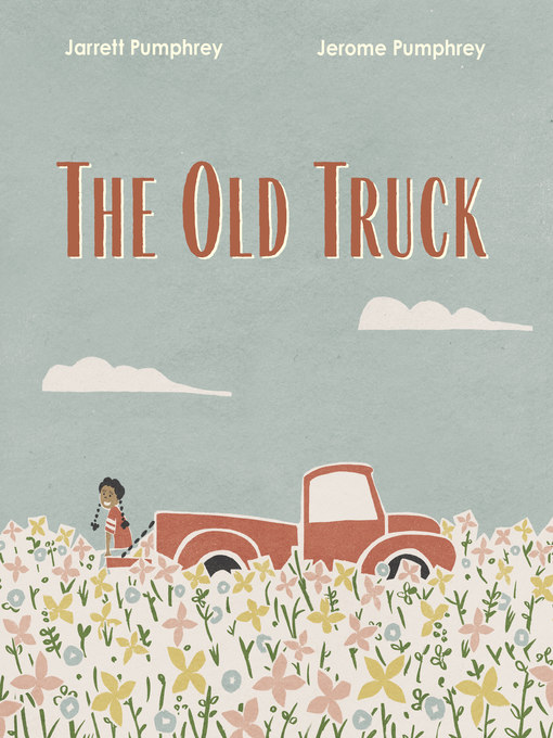 Title details for The Old Truck by Jerome Pumphrey - Available